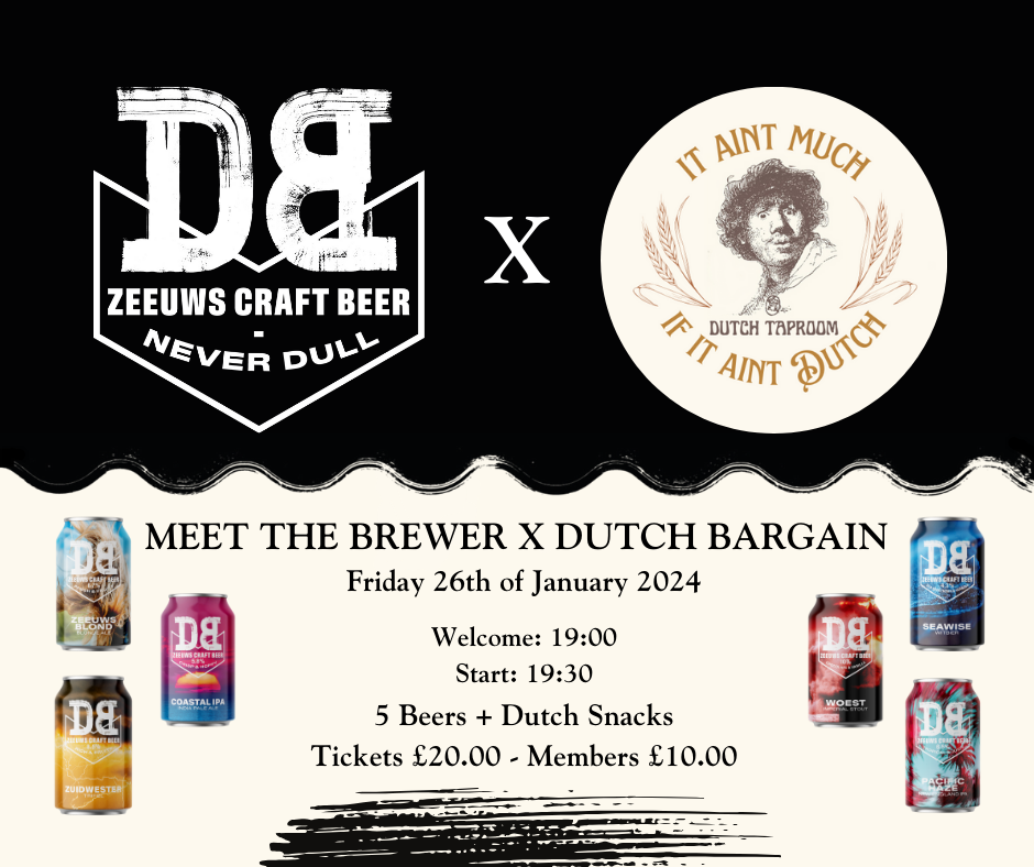 MEET THE BREWER X DUTCH BARGAIN (Friday 26th of January 2024)